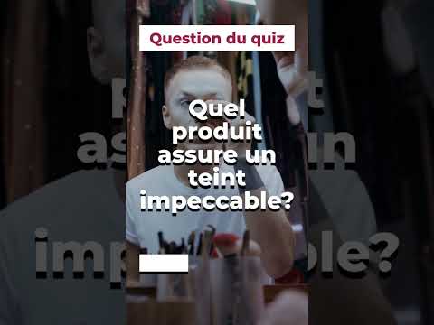 Quel produit assure un teint impeccable?