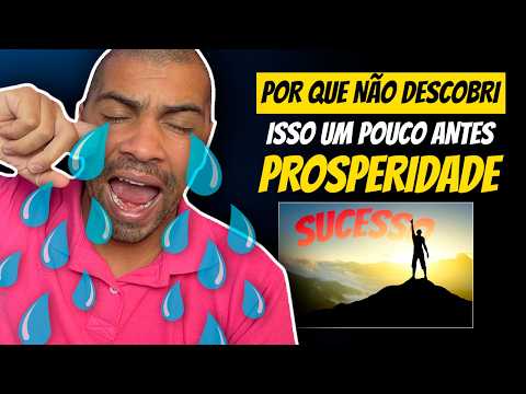 PROSPERIDADE - POR QUE NÃO DESCOBRI ISSO ANTES