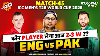 ENG vs PAK | Dream11 TEAM Prediction | Todays T20 WORLDCUP 2026 Match |  ENG VS PAK Dream Team