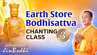 [English Version] Earth Store Bodhisattva Chanting Class (Day 3)