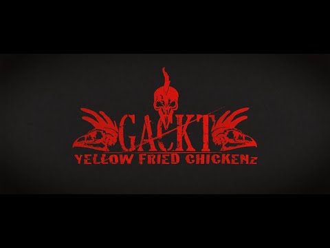 GACKT YELLOW FRIED CHICKENz 7/12 12:00