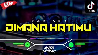 DJ DIMANA HATIMU - PAPINKA‼️ VIRAL TIKTOK || FUNKOT VERSION