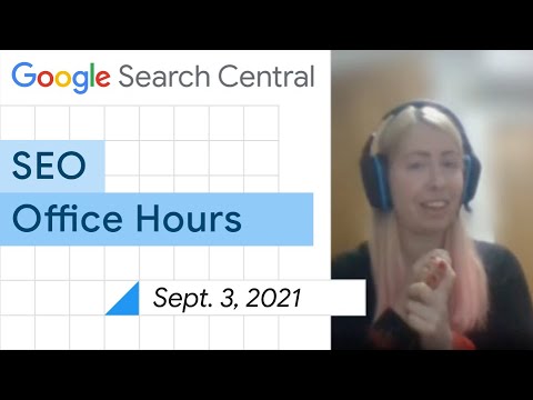 English Google SEO office-hours from September 3, 2021