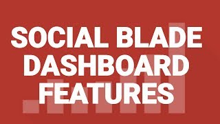 Social Blade Dashboard Benefits [EXPLAINED] how to Social Blade
