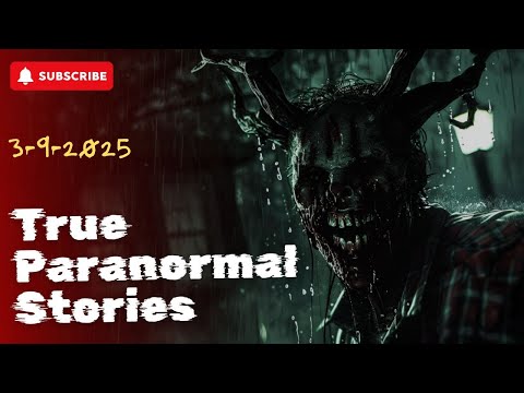 22 Terrifying True Paranormal Stories  - The Laugh in the Darkness