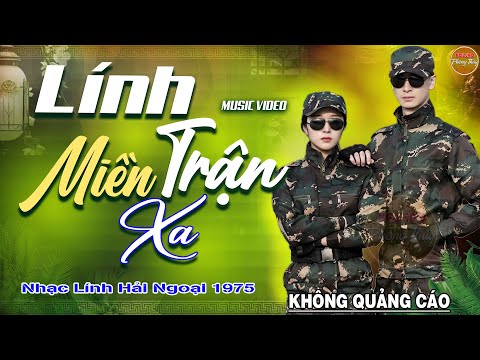 Lính Trận Miền Xa - 123 Bài Rumba Nhạc Lính Hải Ngoại Bất Hủ Vượt Thời Gian KHÔNG QUẢNG CÁO