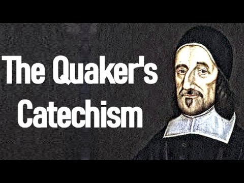 The Quaker's Catechism - Puritan Richard Baxter