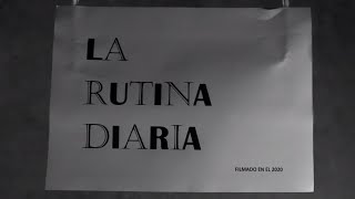 - LA RUTINA DIARIA -