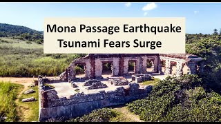Mona Passage Earthquake: Tsunami Fears Surge