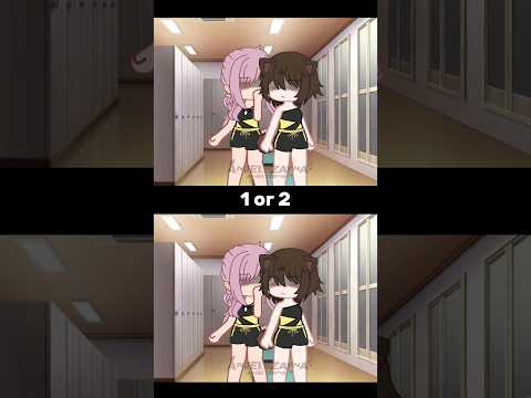 1 or 2? #shorts #gacha #gachaclub #gachalife #trendimg #gachatrend  #gachameme