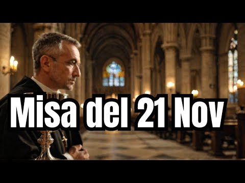 SANTA MISA DE HOY JUEVES 21 DE NOVIEMBRE DEL 2024