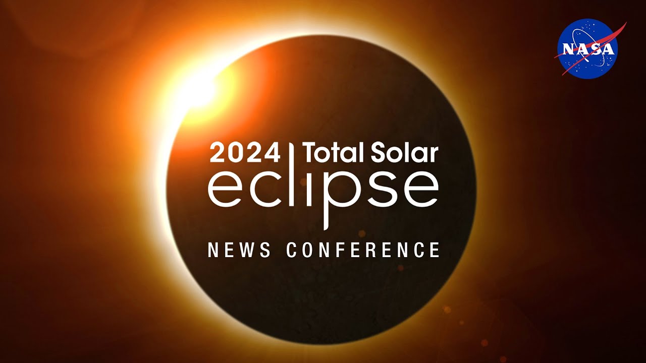 2024 Total Solar Eclipse News Conference