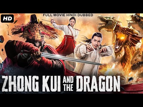 ZHONG KUI AND THE DRAGON - Full Hindi Dubbed Chinese Action Movie HD | Yang Ting Dong, Hu Xue Er