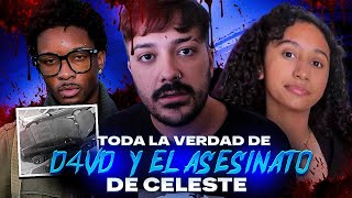 TODA la VERDAD de D4VD y el ẪSESINẪTO de CELESTE RIVAS - Última Hora.