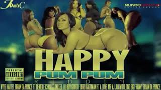Happy Pum Pum Riddim Mix By @chichoman507
