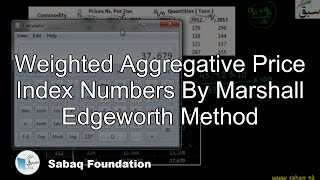 Weighted Aggregative Price Index Numbers By Marshall Edgeworth Method