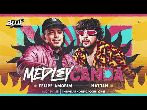 NATTAN E FELIPE AMORIM - MEDLEY CANOA (MÚSICA NOVA)