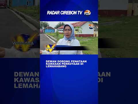 Dewan Dorong Penataan Kawasan Perkotaan Di Lemahabang