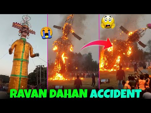 रावण दहन की सबसे दर्दनाक घटना😭 | Ravan Dahan 2024 | Ravan Dahan Accident | Dussehra Ravan Dahan 2024