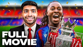 I Manage Crystal Palace - Full Movie