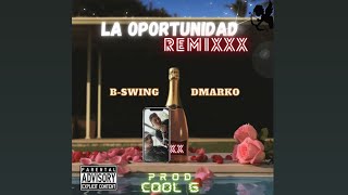 LA OPORTUNIDAD 🌹 (Remix) Dmarko x B-swing (Lyrics Video)#14f