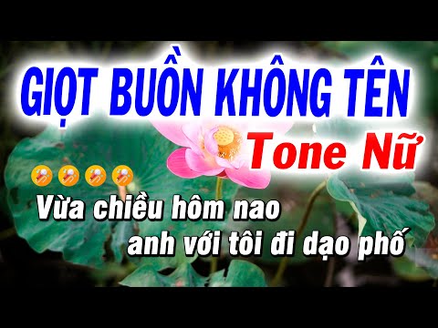 Giọt Buồn Không Tên Karaoke Tone Nữ ( Beat Hay Chữ To ) Tuyết Nhi