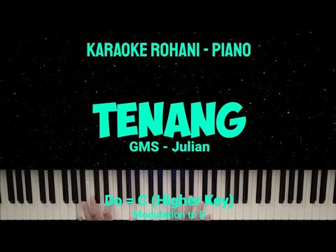 TENANG (Do = C) Higher Key - KARAOKE ROHANI PIANO