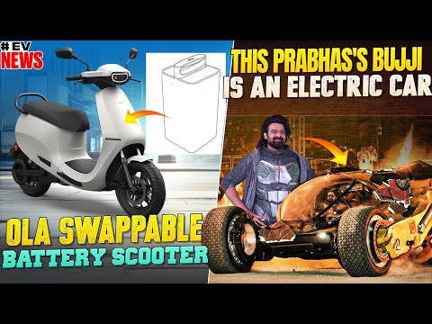 OLA Swappable Battery Scooter | Prabhas's Bujji is an Electric Car | Electric Vehicles India