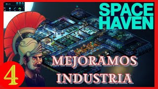 Space Haven en Español 🚀 -#4 mejoramos la industria