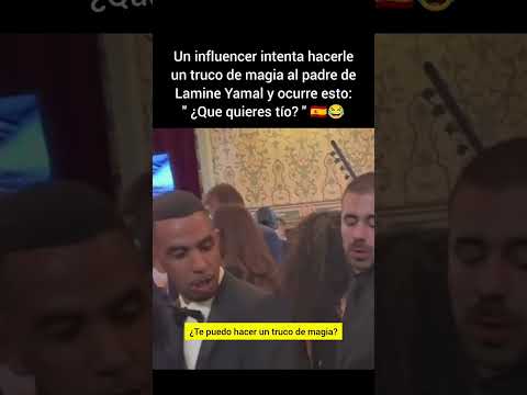 Un influencer intenta hacerle un truco de magia al padre de Lamine Yamal y ocurre esto: " ¿Que quier