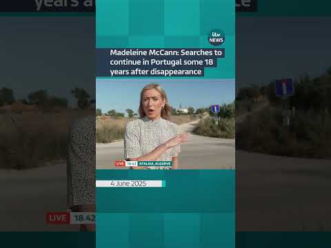 Madeleine McCann: Searches to continue in Portugal some 18 years after disappearance | ITV News