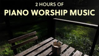 2 Hours of Piano Worship Music