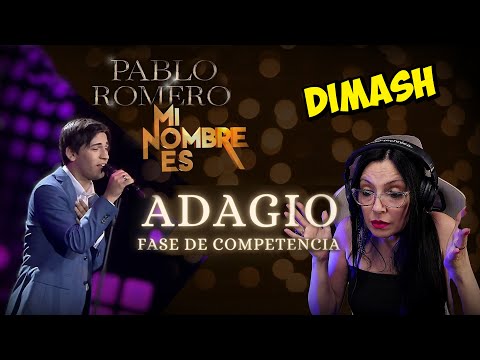 DIMASH - Adagio por Pablo Romero - Mi Nombre Es | REACTION & ANALYSIS