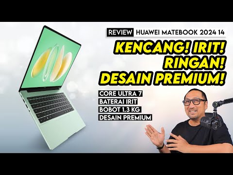 Laptop Rasa Flagship yang PALING IRIT, Kencang, dan Ringan: REVIEW HUAWEI MateBook 14 2024