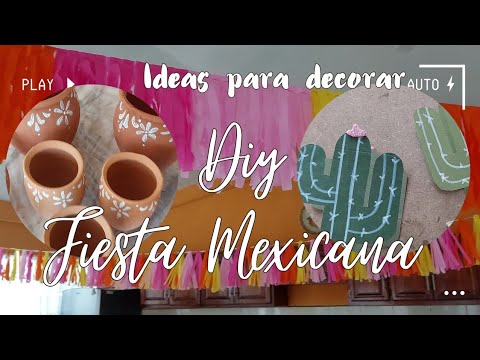 DIY ♡ Ideas para Decorar tu Fiesta Mexicana ♡ Erandy Paz