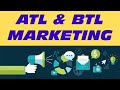Understanding ATL and BTL Marketing
