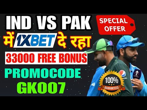 CT 2025 | IND VS PAK 1xbet Match promo code | Pakistan vs INDIA Champions Trophy Match Prediction