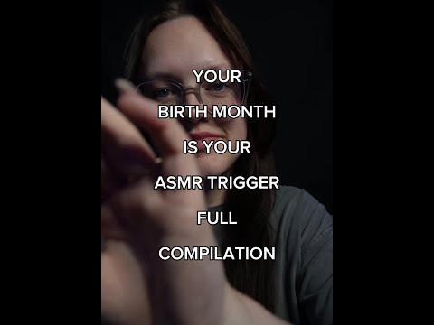 ASMR ✨ Your Birth Month Is Your ASMR Trigger - Full Compilation