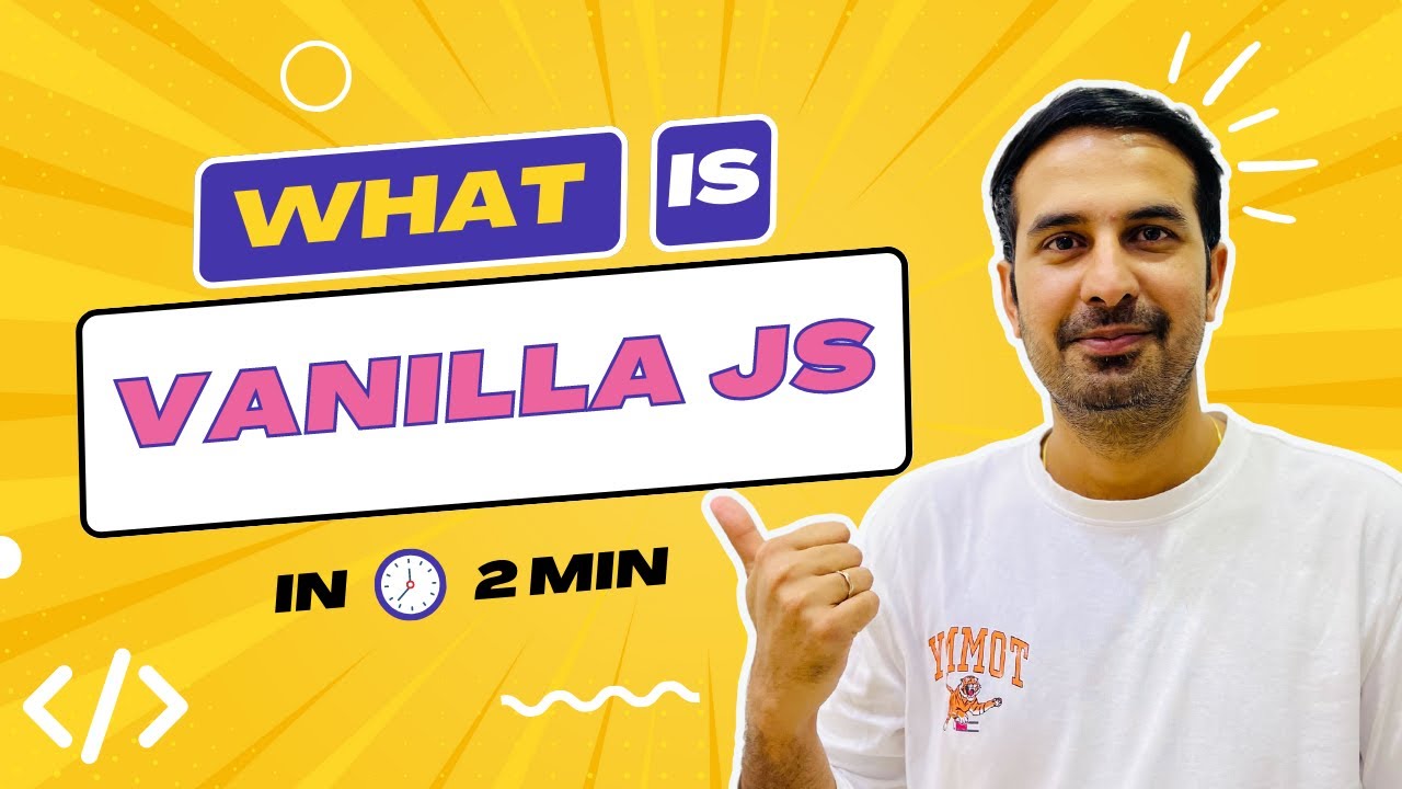 What is Vanilla JS ? (Simple explanation for Beginners) [2023]