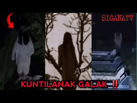 KUNTILANAKNYA GALAK COY || 10 PENAMPAKAN HANTU TERSERAM SIGANA TV.