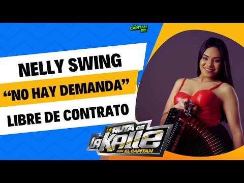 Nelly Swing esta libre de contrato y pagara a compañía suma millonaria