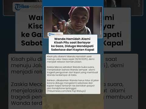 Wanda Hamidah Ungkap Alami Kisah Pilu Berlayar ke Gaza, Diduga Ada Sabotase dari Kapten Kapal