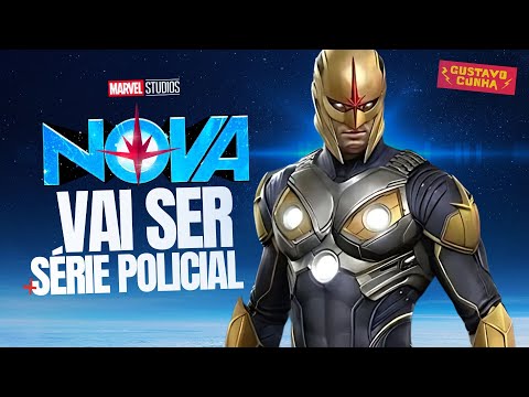 NOVA - VAI SER SÉRIE POLICIAL | MARVEL 2025