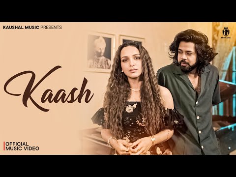 Kaash - Samvee | Ishita Malik | Rishika Chhonker | Zaayn | Latest Punjabi Songs 2025 | Kaushal Music