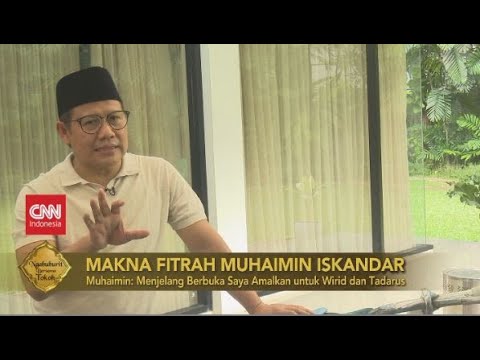 Ngabuburit Bersama Tokoh: Makna Fitrah Muhaimin Iskandar