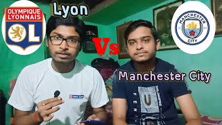 UEFA Champion League Quarter Final 4 Preview || Lyon Vs Manchester City
