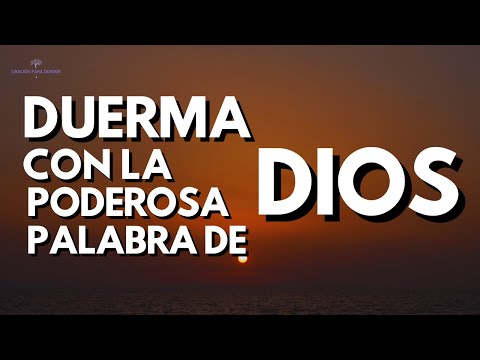 DUERMA CON LA PODEROSA PALABRA DE DIOS I BÍBLIA  REINA VALERA 1960