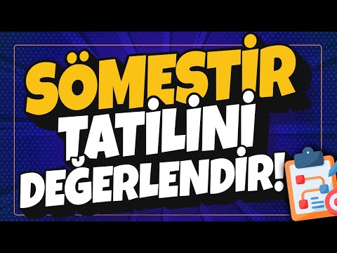 SÖMESTİR TATİLİ, EN VERİMLİ NASIL GEÇİRİLİR? | Önemli Taktikler! ✨