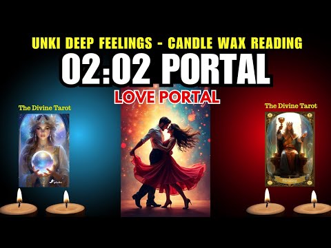 ❤️02:02 PORTAL | CANDLE WAX READING | UNKI DEEP FEELINGS | HINDI TAROT CARD READING