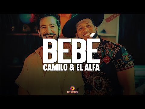 Camilo, El Alfa - BEBÉ || Vídeo con letra